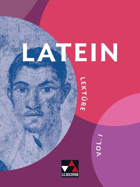 Text: "LATEIN", "LEKTÜRE", "VOL. I". Illustration eines blassblauen Porträts vor einem roten und violetten Hintergrund.
