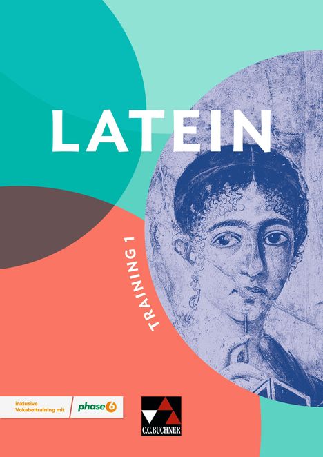 "LATEIN TRAINING 1" in großen Lettern. Bunte geometrische Formen und ein antikes Porträt einer Frau neben den Texten.