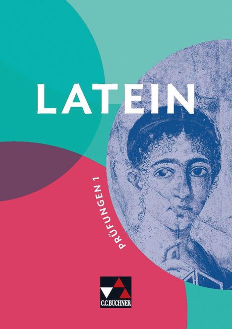 Text: "LATEIN", "PRÜFUNGEN 1". Illustration: Antike Büste, bunte geometrische Formen.