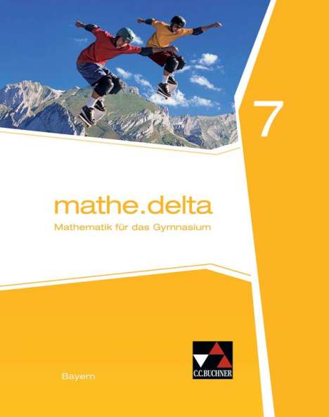 Dieter Bergmann: mathe.delta 7 Schülerband Gymnasium Bayern, Buch