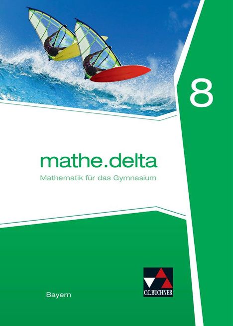 Dieter Bergmann: mathe.delta 8 Schülerband Bayern, Buch
