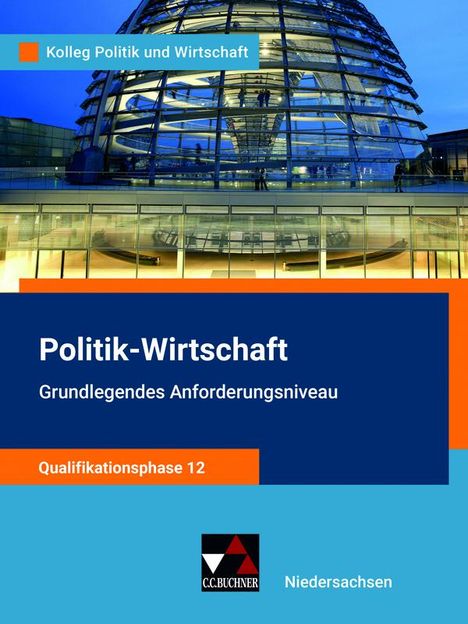 Jana Bretschneider: Kolleg Politik u. Wirt. NI Qualiphase 12 GA - neu, Buch