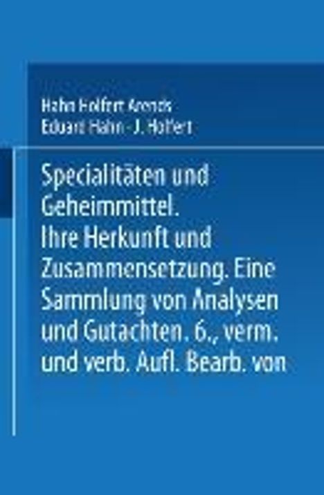 Hahn Holfert Arends: Spezialitäten und Geheimmittel, Buch