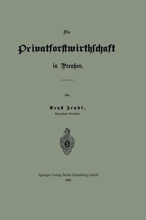 Ernst Arndt: Die Privatforstwirthschaft in Preußen, Buch