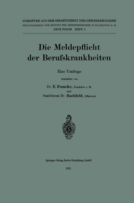 Rudolf Bachfeld: Die Meldepflicht der Berufskrankheiten, Buch