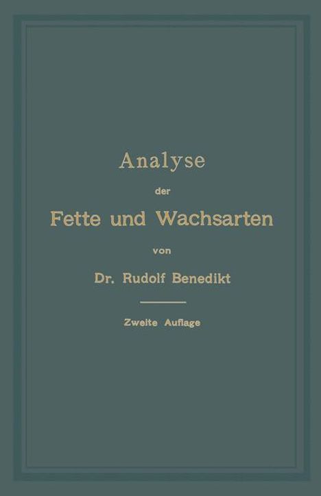 Rudolf Benedikt: Analyse der Fette und Wachsarten, Buch