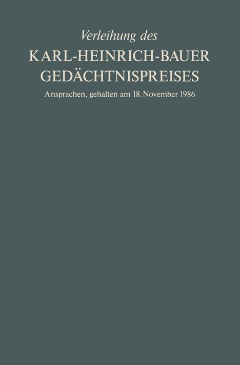 Karl-H. Bauer: Verleihung des Karl-Heinrich-Bauer Gedächtnispreises, Buch