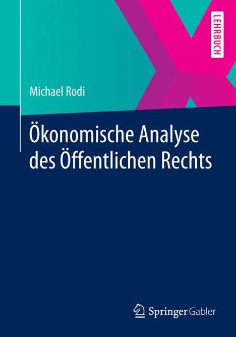 Michael Rodi: Ökonomische Analyse des Öffentlichen Rechts, Buch