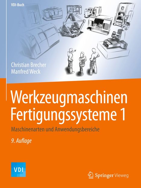 Manfred Weck: Werkzeugmaschinen Fertigungssysteme 1, Buch