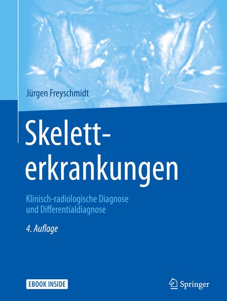 Jürgen Freyschmidt: Skeletterkrankungen, Buch