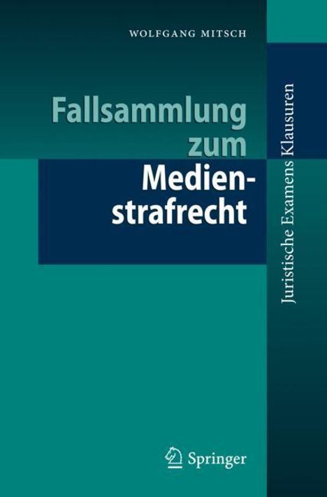Wolfgang Mitsch: Fallsammlung zum Medienstrafrecht, Buch