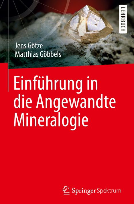 Jens Götze: Einführung in die Angewandte Mineralogie, Buch