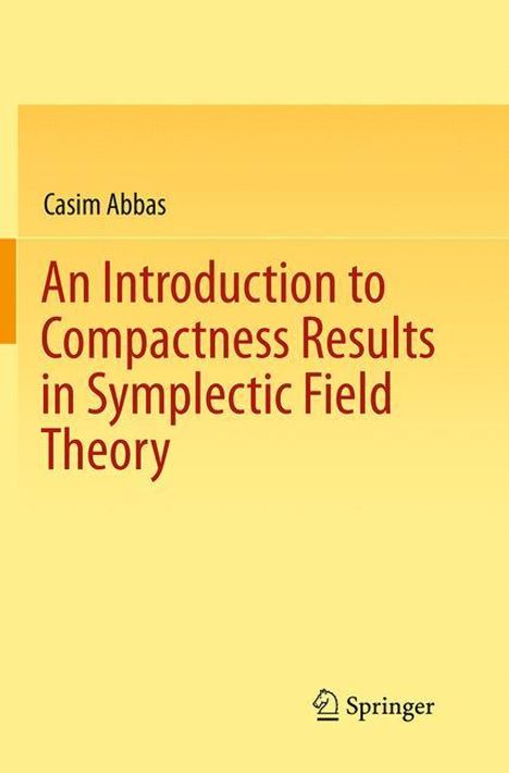 Casim Abbas: An Introduction to Compactness Results in Symplectic Field Theory, Buch