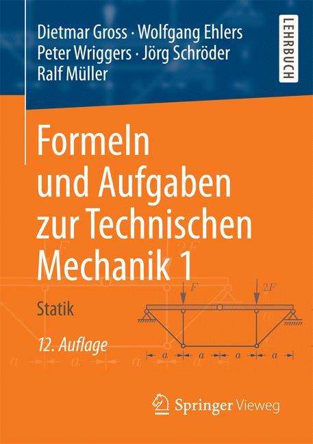 Dietmar Gross: Gross, D: Formeln und Aufgaben zur Technischen Mechanik 1, Buch