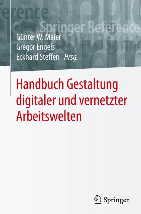 Handbuch Gestaltung digitaler und vernetzter Arbeitswelten, Buch