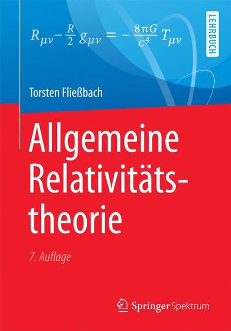 Torsten Fließbach: Allgemeine Relativitätstheorie, Buch