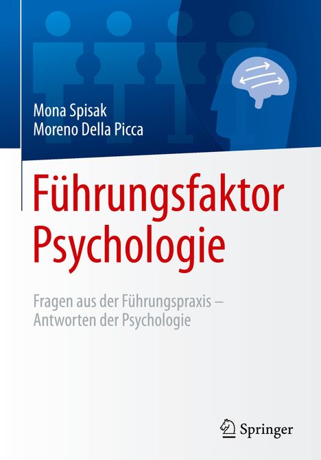Mona Spisak: Führungsfaktor Psychologie, Buch