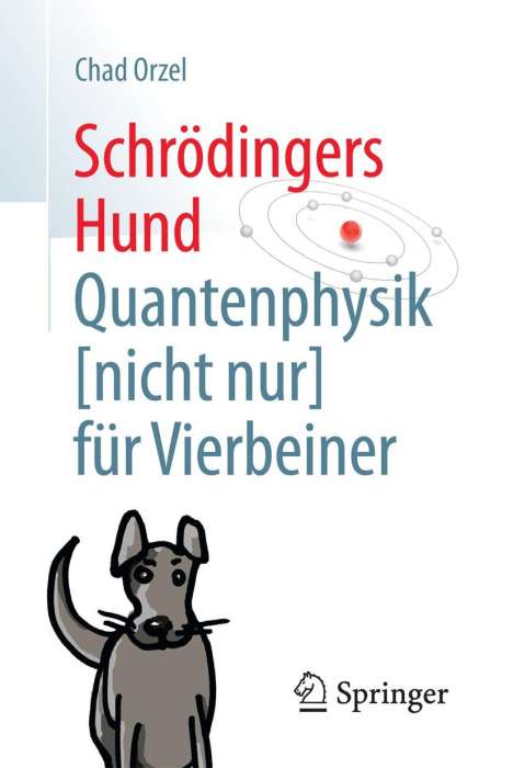 Chad Orzel: Schrödingers Hund, Buch