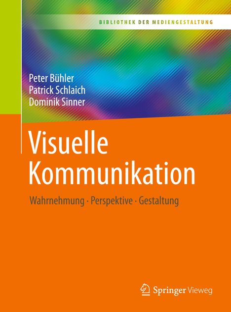 Peter Bühler: Bühler, P: Visuelle Kommunikation, Buch