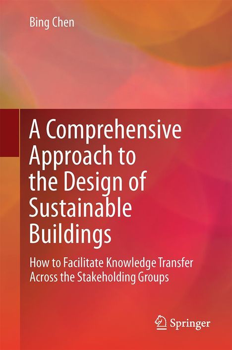 Bing Chen: A Comprehensive Approach to the Design of Sustainable Buildings, Buch