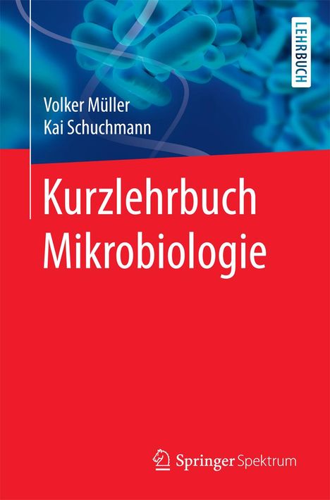 Volker Müller: Kurzlehrbuch Mikrobiologie, Buch