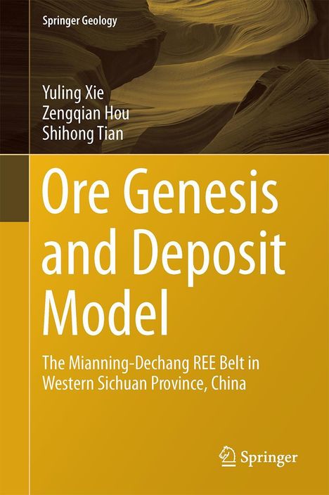 Yuling Xie: Ore Genesis and Deposit Model, Buch
