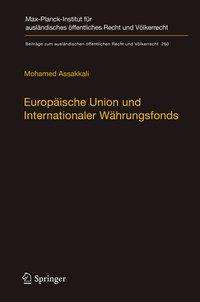 Mohamed Assakkali: Europäische Union und Internationaler Währungsfonds, Buch