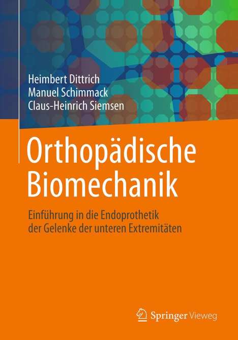 Heimbert Dittrich: Orthopädische Biomechanik, Buch