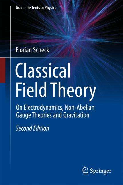 Florian Scheck: Classical Field Theory, Buch