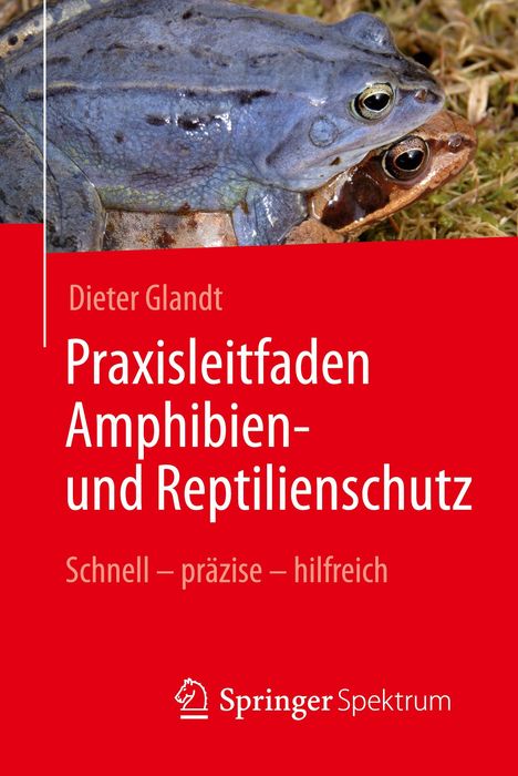 Dieter Glandt: Praxisleitfaden Amphibien- und Reptilienschutz, Buch