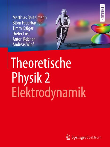 Matthias Bartelmann: Theoretische Physik 2 | Elektrodynamik, Buch