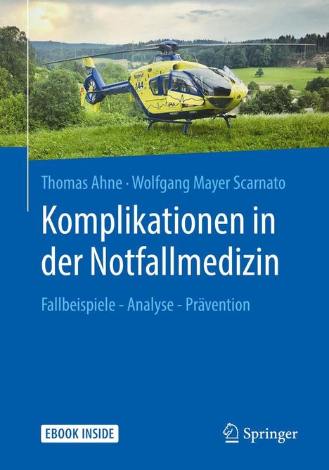 Thomas Ahne: Komplikationen in der Notfallmedizin, 1 Buch und 1 eBook