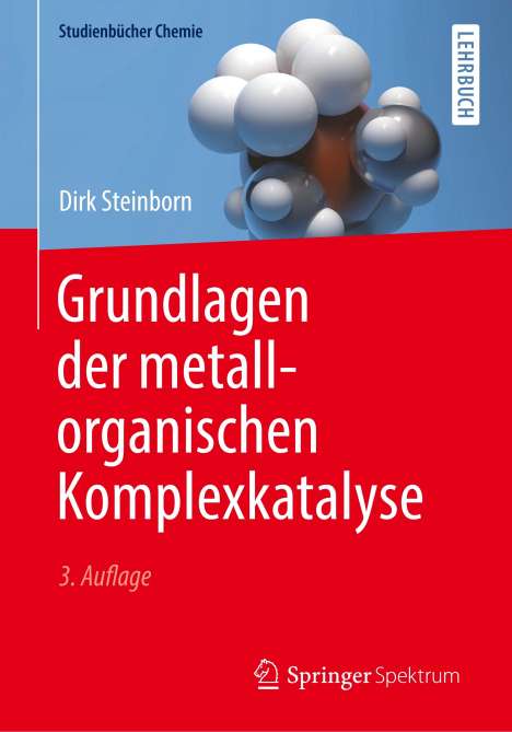 Dirk Steinborn: Grundlagen der metallorganischen Komplexkatalyse, Buch
