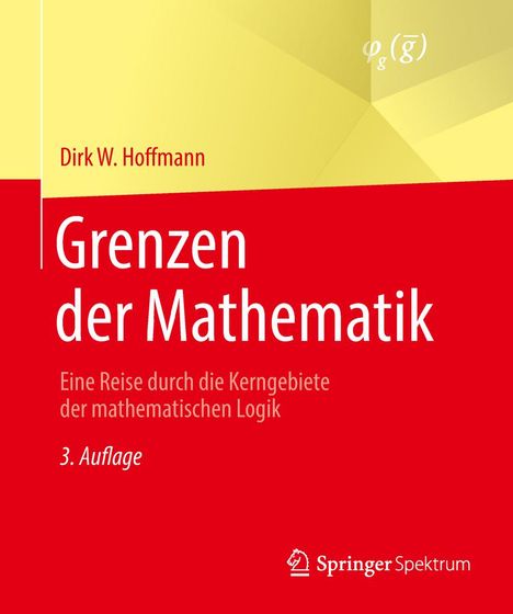 Dirk W. Hoffmann: Grenzen der Mathematik, Buch