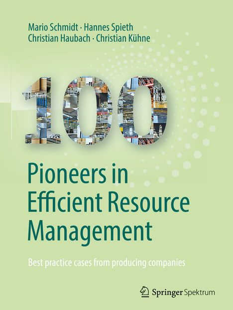 Hannes Spieth: 100 Pioneers in Efficient Resource Management, Buch
