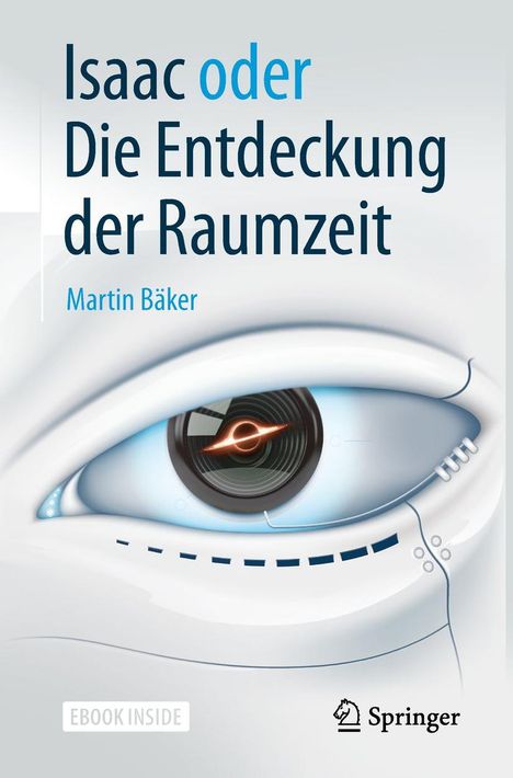 Martin Bäker: Isaac oder Die Entdeckung der Raumzeit, Buch