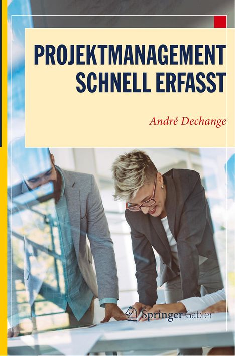 André Dechange: Projektmanagement ¿ Schnell erfasst, Buch