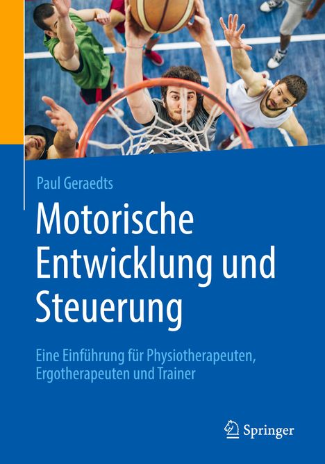 Paul Geraedts: Motorische Entwicklung und Steuerung, Buch