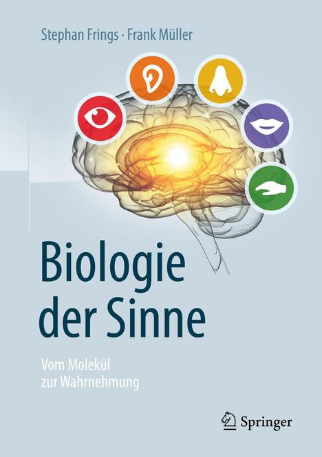 Stephan Frings: Biologie der Sinne, Buch