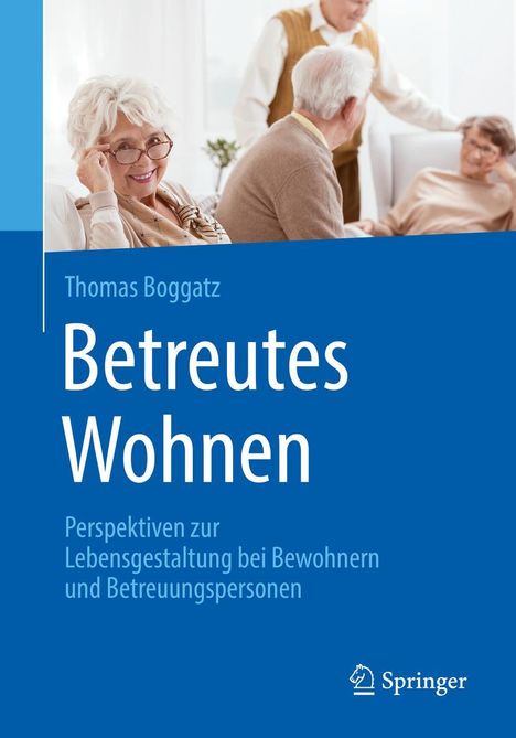 Thomas Boggatz: Betreutes Wohnen, Buch