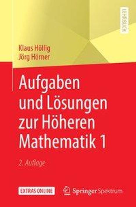 Klaus Höllig: Höllig, K: Aufgaben und Lösungen zur Höheren Mathematik 1, Buch