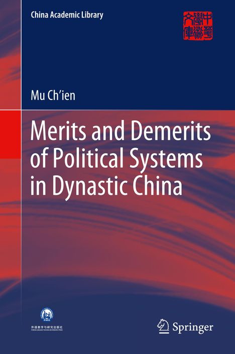 Mu Ch'ien: Merits and Demerits of Political Systems in Dynastic China, Buch