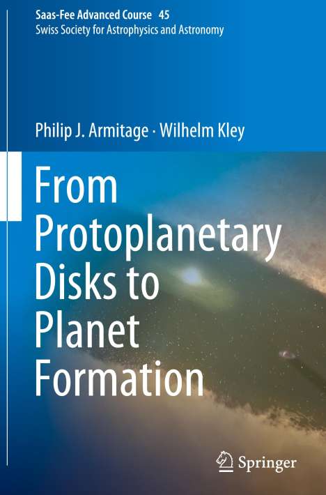 Wilhelm Kley: From Protoplanetary Disks to Planet Formation, Buch