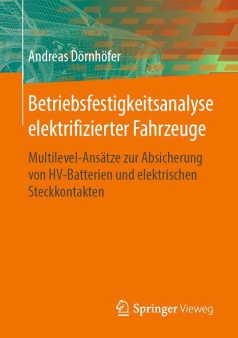 Andreas Dörnhöfer: Betriebsfestigkeitsanalyse elektrifizierter Fahrzeuge, Buch
