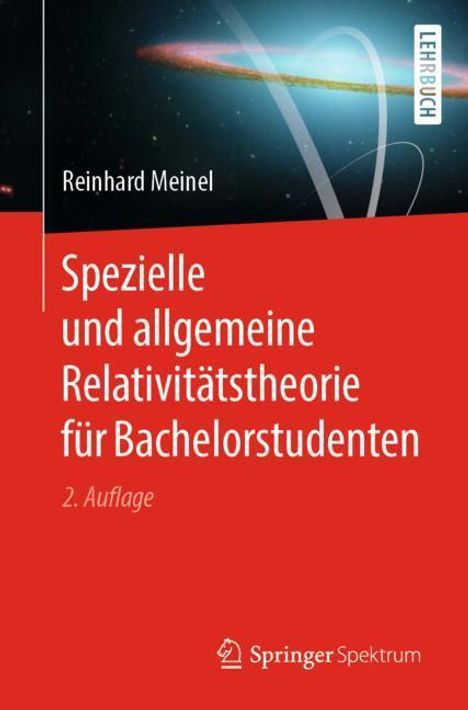Reinhard Meinel: Spezielle und allgemeine Relativitätstheorie für Bachelorstudenten, Buch
