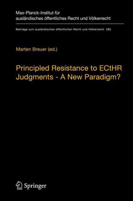 Principled Resistance to ECtHR Judgments - A New Paradigm?, Buch