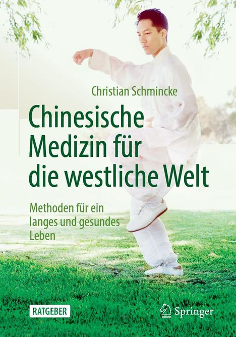 Christian Schmincke: Chinesische Medizin für die westliche Welt, Buch