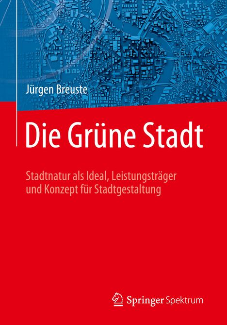 Jürgen Breuste: Die Grüne Stadt, Buch