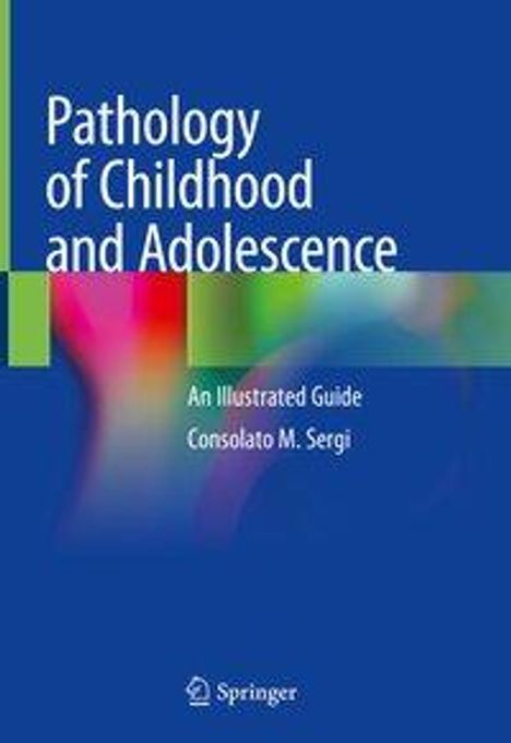 Consolato Maria Sergi: Sergi, C: Pathology of Childhood and Adolescence, Buch