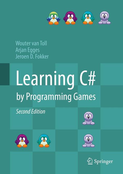 Wouter van Toll: Learning C# by Programming Games, Buch